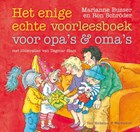 Enige echte voorleesboek voor opa's en oma's | Marianne Busser ; Ron Schröder | 
