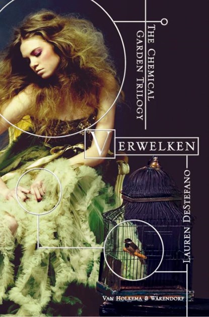 The Chemical Garden Trilogy 1 Verwelken, Lauren DeStefano - Paperback - 9789047516682