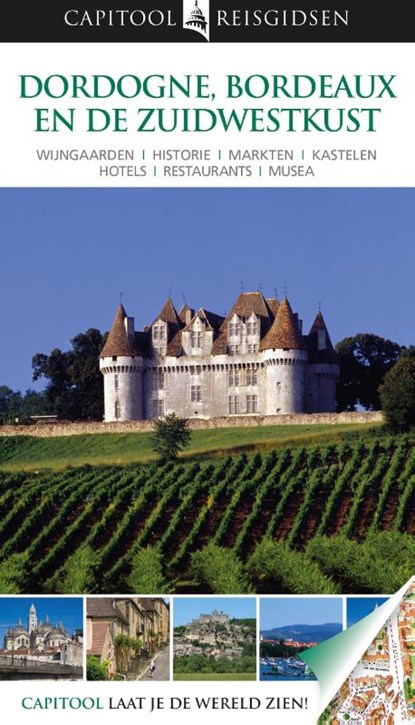 Capitool reisgidsen : Dordogne, Bordeaux en de zuidwestkust, Suzanne Boireau-Tartarat - Paperback - 9789047517870