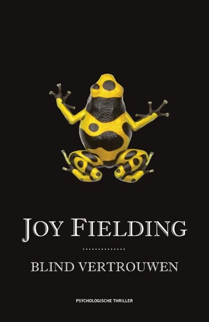 Blind vertrouwen, Joy Fielding - Ebook - 9789047519492