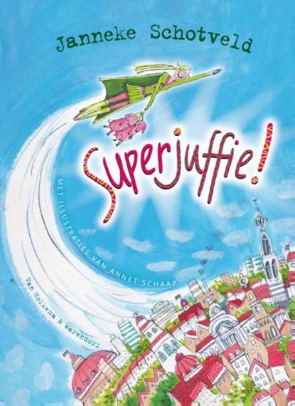 Superjuffie, Janneke Schotveld - Ebook - 9789047519997