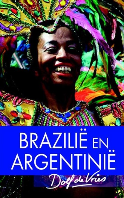 Brazilie/Argentinie, Dolf de Vries - Ebook - 9789047520214