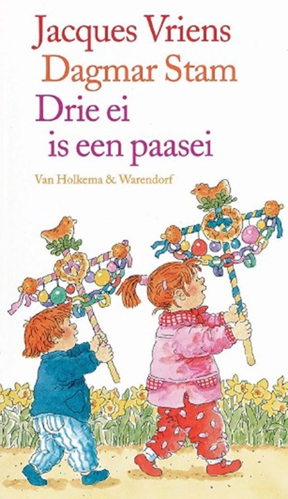 Drie ei is een paasei, Jacques Vriens - Ebook - 9789047520832