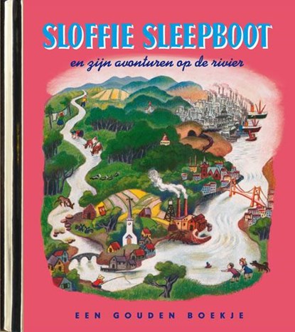 Sloffie Sleepboot en zijn avonturen op de rivier, Gertrude Crampton - Gebonden - 9789047601098