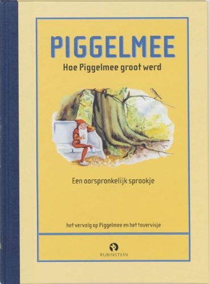Hoe Piggelmee groot werd, niet bekend - Gebonden - 9789047601838