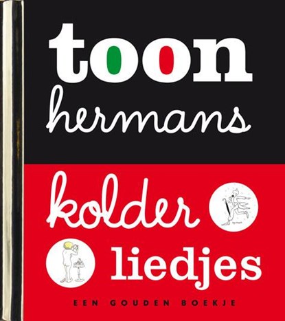 Kolderliedjes Luxe Gouden Boekje met CD en bladmuziek, Toon Hermans - Gebonden - 9789047603795