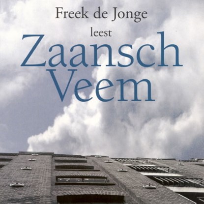 Zaansch Veem, Freek de Jonge - Luisterboek MP3 - 9789047604433
