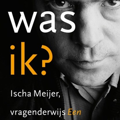 Hoe was ik? Ischa Meijer, vragenderwijs, David de Jongh - Luisterboek MP3 - 9789047604662