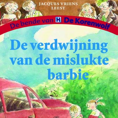 De verdwijning van de mislukte barbie, Jacques Vriens - Luisterboek MP3 - 9789047605058