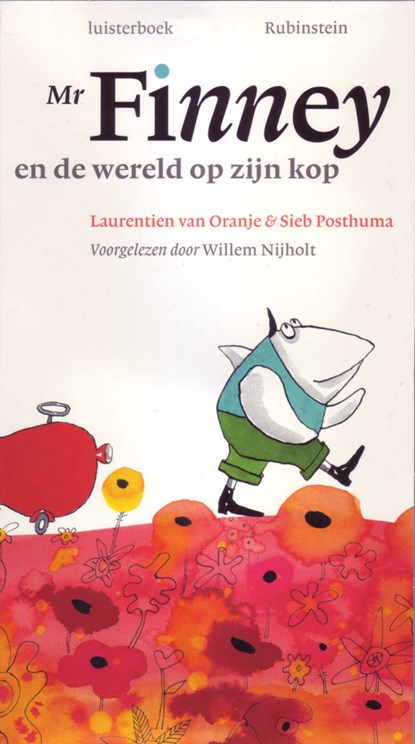 Mr Finney en de wereld op zijn kop, Laurentien van Oranje ; Sieb Posthuma - Luisterboek MP3 - 9789047610069