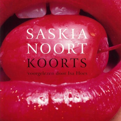 Koorts, Saskia Noort - Luisterboek MP3 - 9789047612674