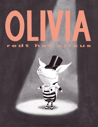 Olivia redt het circus, Ian Falconer - Gebonden - 9789047615187