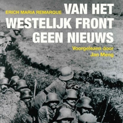 Van het westelijk front geen nieuws, Erich Maria Remarque - Luisterboek MP3 - 9789047616092