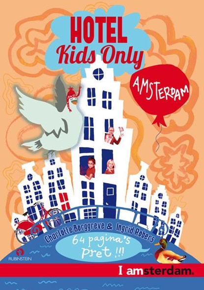 Hotel kids only, Charlotte Borggreve ; Ingrid Robers - Gebonden - 9789047616818