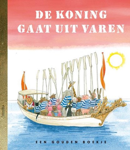 De koning gaat uit varen, Koos Meinderts - Gebonden - 9789047617167