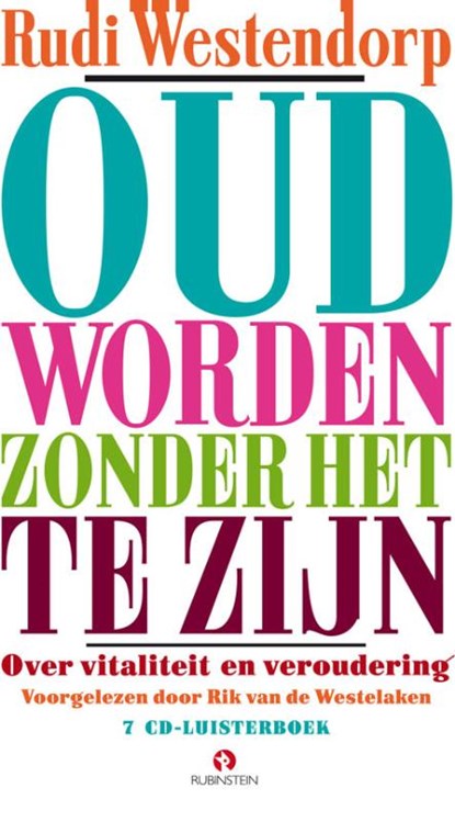 Oud worden zonder het te zijn, Rudi Westendorp - AVM - 9789047617259
