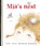Mia's nest, Angela Pelaez-Vargas ; Mina Witteman - Gebonden - 9789047617372