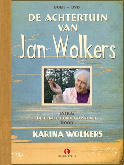 De achtertuin van Jan Wolkers, Karina Wolkers - Gebonden - 9789047617402