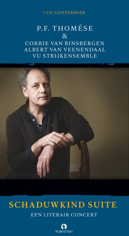 Schaduwkind suite, P.F. Thomése ; Corrie van Binsbergen ; Albert van Veenendaal ; VU Strijkersensemble - AVM - 9789047617433