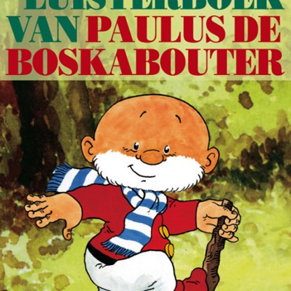 Het grote luisterboek van Paulus de Boskabouter, Jean Dulieu - Luisterboek MP3 - 9789047617662