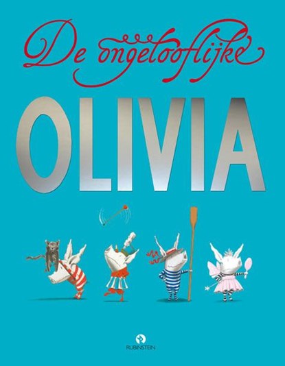 De ongelooflijke Olivia, Ian Falconer - Gebonden - 9789047619321