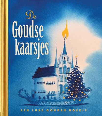 De Goudse kaarsjes, Harmen van Straaten - Gebonden - 9789047620754