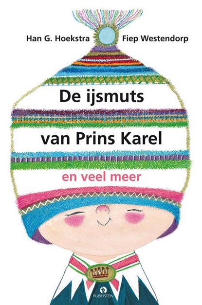 De ijsmuts van prins Karel en veel meer, Han G. Hoekstra - Gebonden - 9789047620976