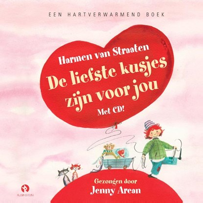 De liefste kusjes zijn voor jou, Harmen van Straaten - Gebonden - 9789047620990