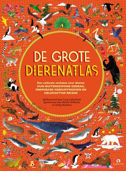 De grote dierenatlas, Rachel Williams ; Emily Hawkins - Gebonden - 9789047621423