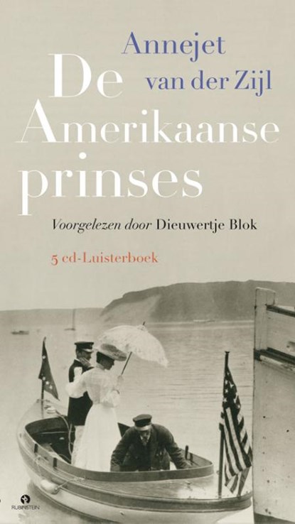 De Amerikaanse prinses, Annejet van der Zijl - AVM - 9789047621638