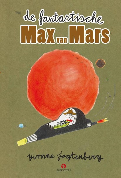 De fantastische Max van Mars, Yvonne Jagtenberg - Gebonden - 9789047622826