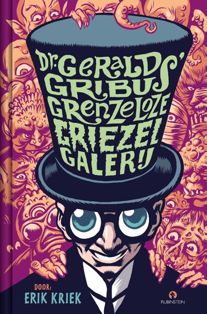 Dr. Gerald Gribus Grenzeloze Griezelgalerij, Erik Kriek - Gebonden - 9789047623427