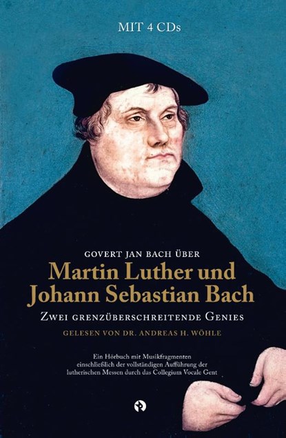 Govert Jan Bach über Martin Luther und Johann Sebastian Bach, Govert Jan Bach - Gebonden - 9789047623540