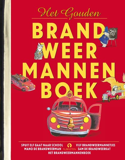 Het Gouden Brandweermannenboek, Margaret Wise Brown ; Edith Tacher Hurd ; Virgina Parsons ; Toon Tellegen ; Harmen van Straaten - Gebonden - 9789047623649