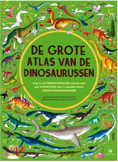 De grote atlas van de dinosaurussen, Emily Hawkins - Gebonden - 9789047624011
