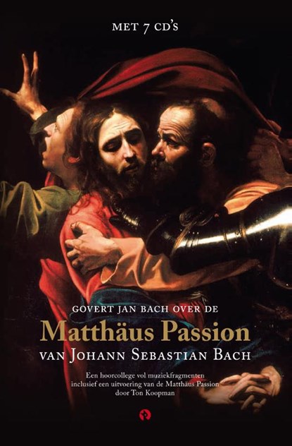 Matthäus Passion, Govert Jan Bach - Gebonden - 9789047624240