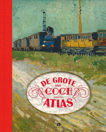 De Grote Van Gogh Atlas, Nienke Denekamp ; René van Blerk ; Teio Meedendorp - Gebonden - 9789047624257