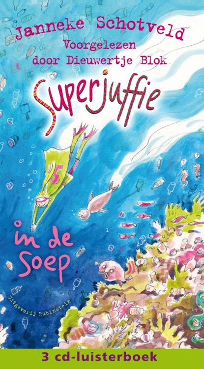 Superjuffie in de soep, Janneke Schotveld - AVM - 9789047624288