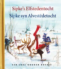 Sipke's Elfstedentocht - Sipke syn Alvestêdetocht | Lida Dijkstra | 