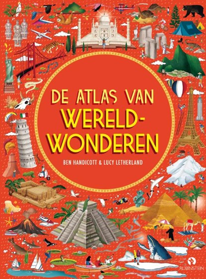 De atlas van wereldwonderen, Ben Handicott - Gebonden - 9789047626046