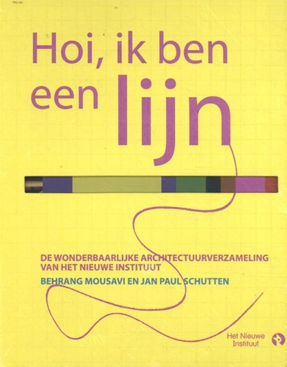 Hoi, ik ben een lijn + Hoi, jij bent een ontwerper (doeboek), Behrang Mousavi ; Jan Paul Schutten ; Hanna Piksen ; Annemiek Snelders - Gebonden - 9789047626626