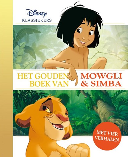 Het Gouden Boek van Mowgli en Simba, Disney - Gebonden - 9789047627012