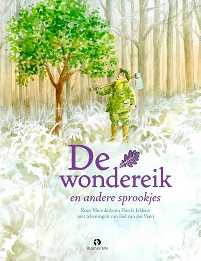 De wondereik en andere sprookjes + CD, Koos Meinderts ; Harrie Jekkers - Gebonden - 9789047627135