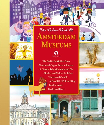 The Golden Book of Amsterdam Museums, Koos Meinderts ; Uggbert ; Freek de Jonge ; Jan Paul Schutten ; Joke van Leeuwen ; Gitte Spee ; Rene van Blerk - Gebonden - 9789047627142