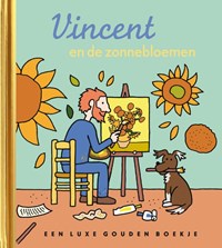 Vincent en de zonnebloemen | Barbara Stok | 