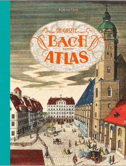 De grote Bach atlas, Govert Jan Bach - Gebonden - 9789047627333