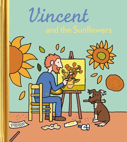 Vincent and the Sunflowers, Barbara Stok - Gebonden - 9789047627432