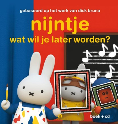 nijntje wat wil je later worden?, Dick Bruna - Gebonden - 9789047628002