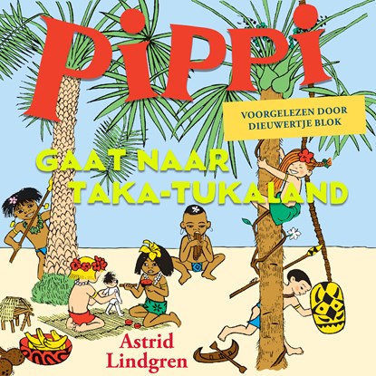 Pippi gaat naar Taka Tuka land, Astrid Lindgren - Luisterboek MP3 - 9789047628262
