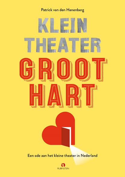 Klein theater, groot hart, Patrick van den Hanenberg - Gebonden - 9789047629177